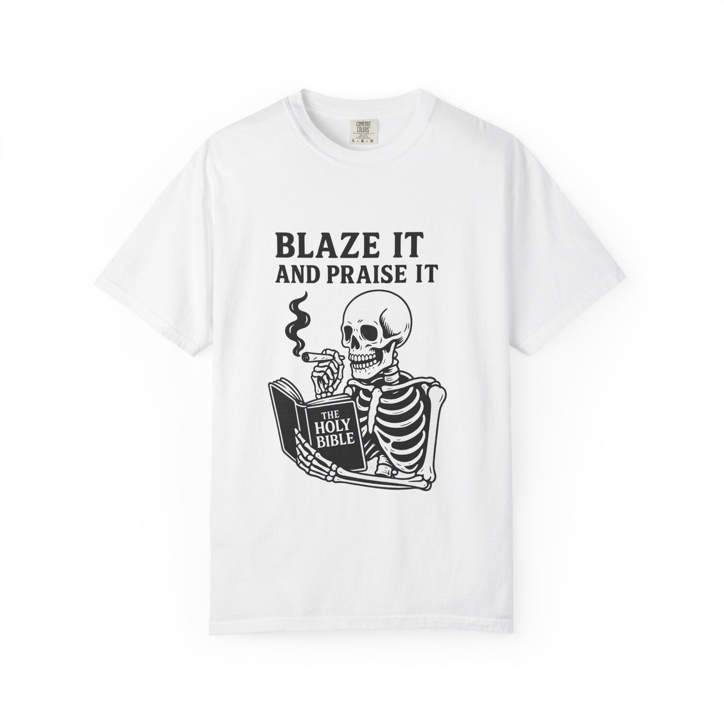 Blaze It and Praise It