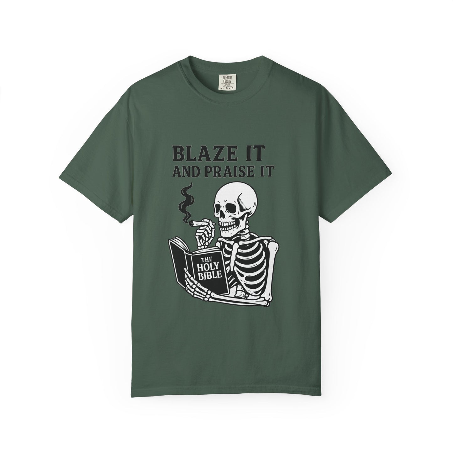 Blaze It and Praise It